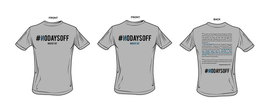 5. #NODAYSOFF T-Shirt - 2024 Update - Grey