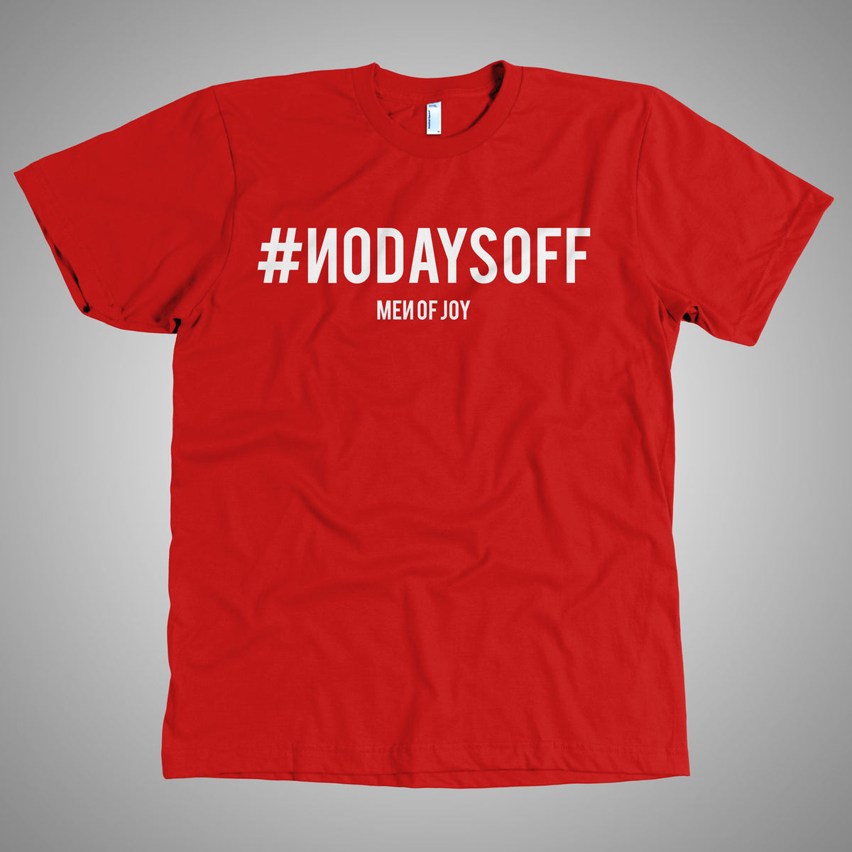 6. #NODAYSOFF T-Shirt - 2024 Update - Red